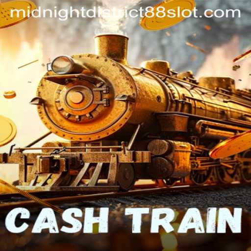 Exploring the Exciting World of CashTrain: Midnight District 88