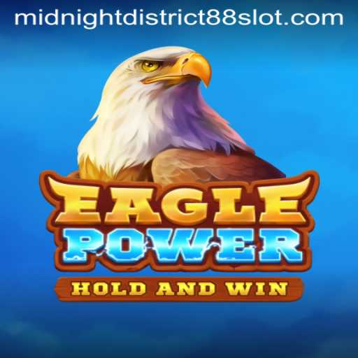 EaglePower: The Thrilling Adventure of Midnight District 88